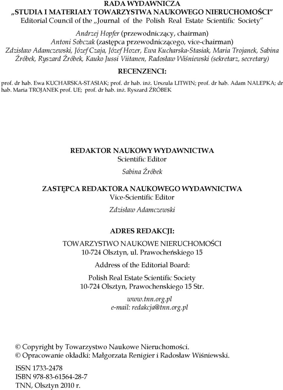 Wiśniewski (sekretarz, secretary) RECENZENCI: prof. dr hab. Ewa KUCHARSKA-STASIAK; prof. dr hab. inż.