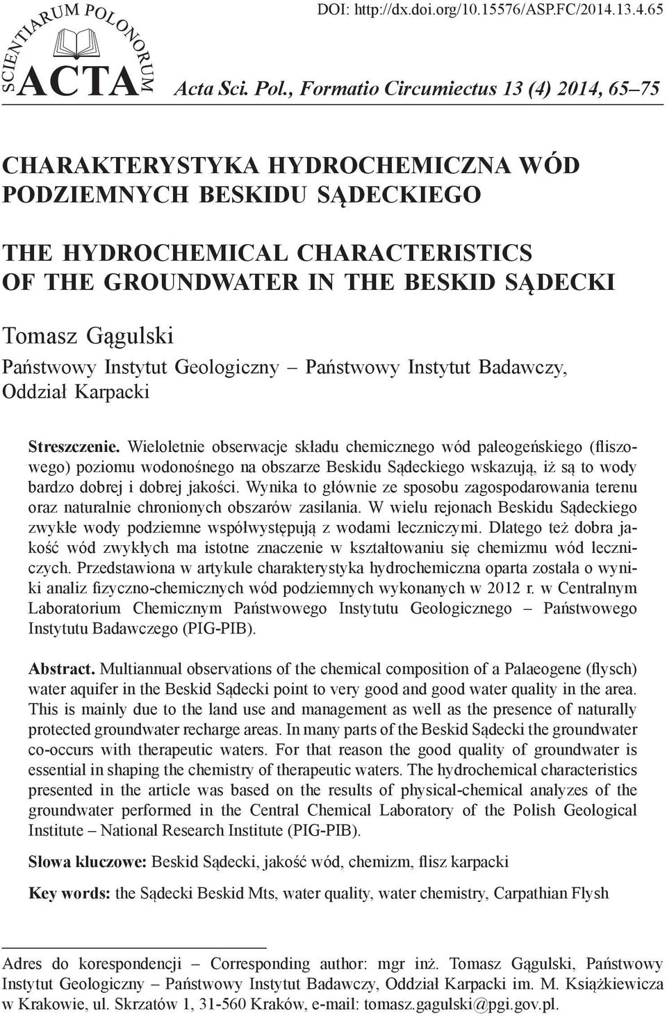 Państwowy Instytut Geologiczny Państwowy Instytut Badawczy, Oddział Karpacki Streszczenie.