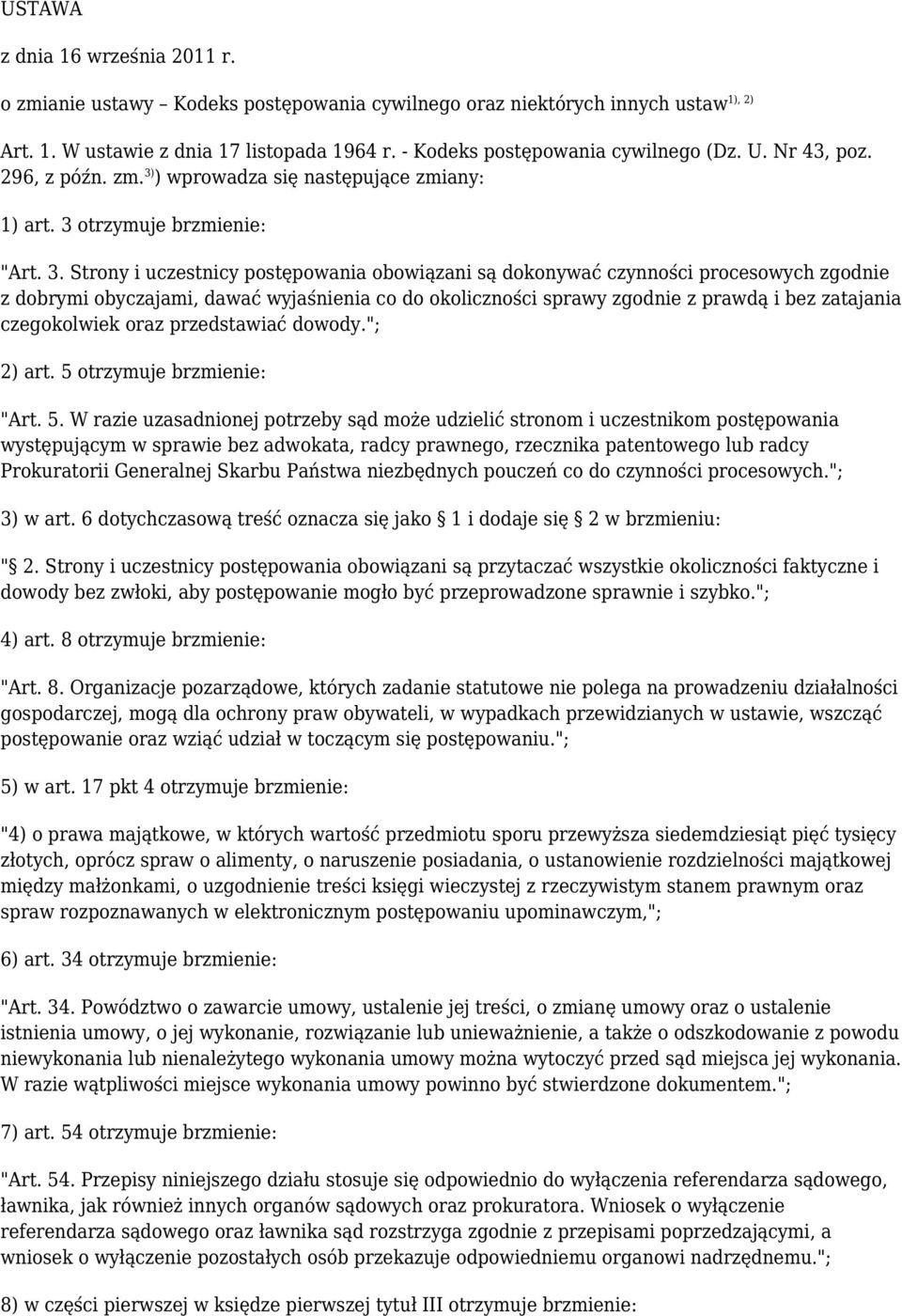 ) wprowadza się następujące zmiany: 1) art. 3 