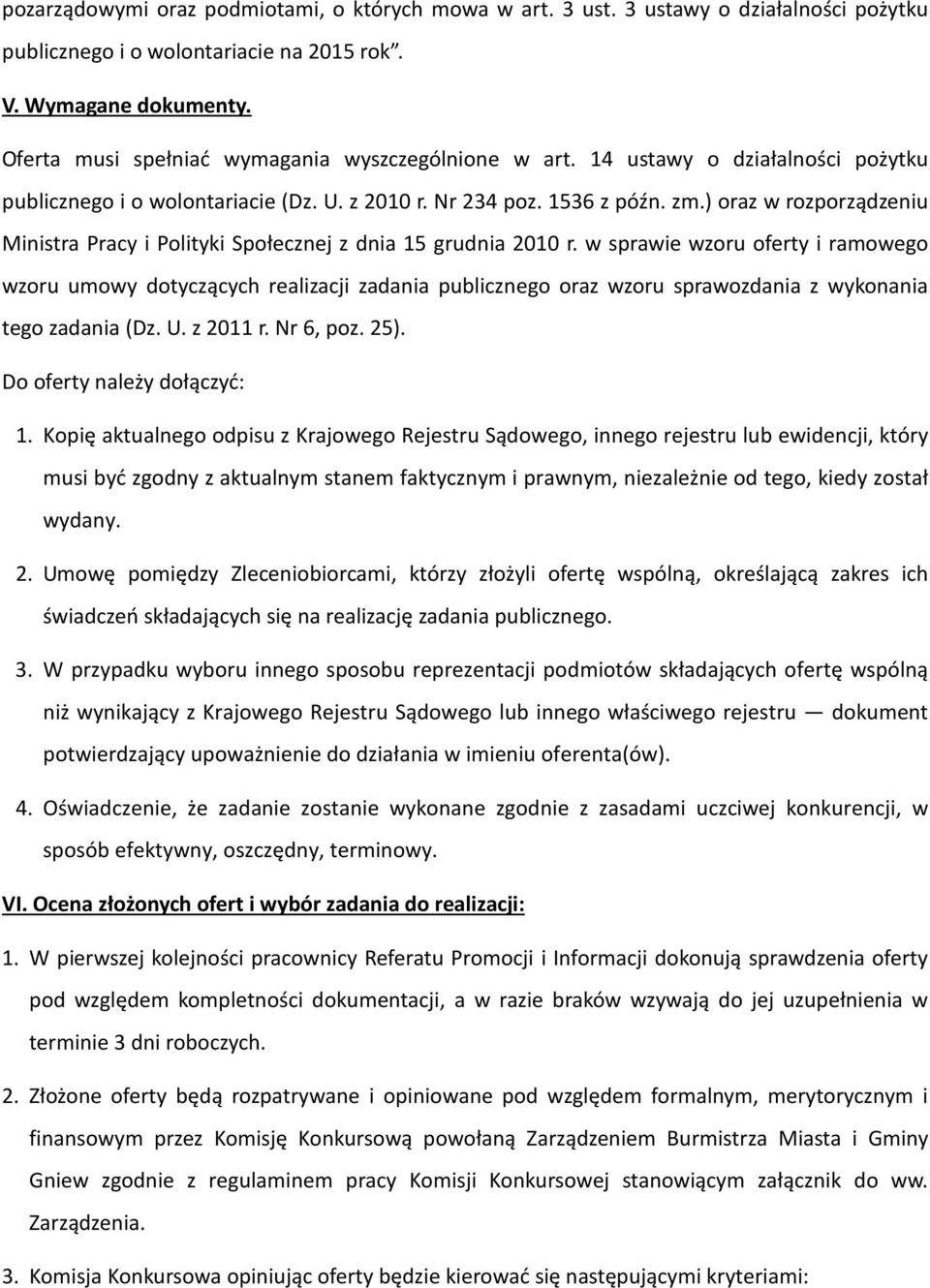 ) oraz w rozporządzeniu Ministra Pracy i Polityki Społecznej z dnia 15 grudnia 2010 r.