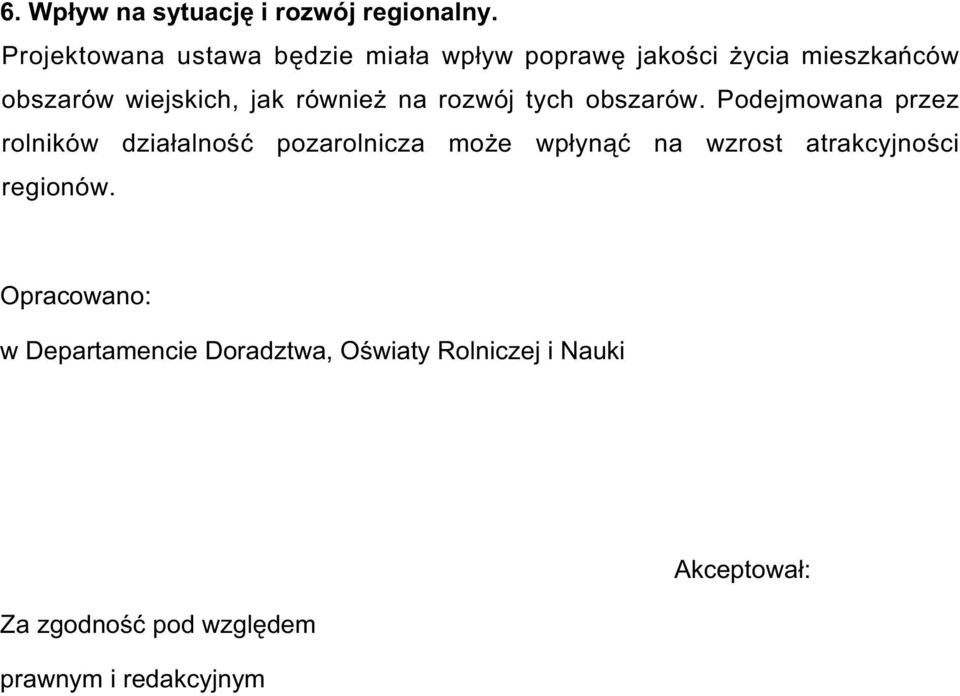 równie na rozwój tych obszarów.