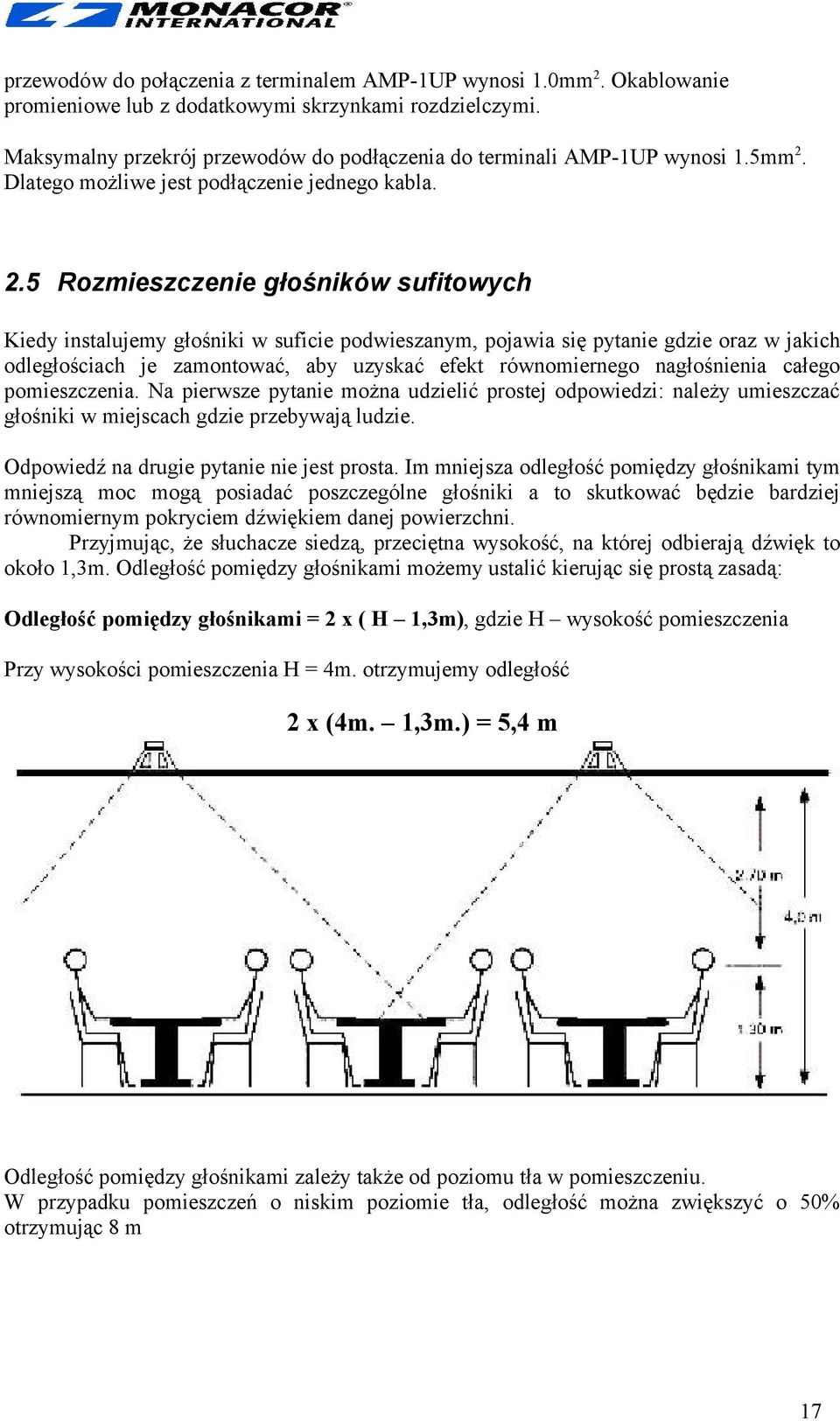 Dlatego możliwe jest podłączenie jednego kabla. 2.