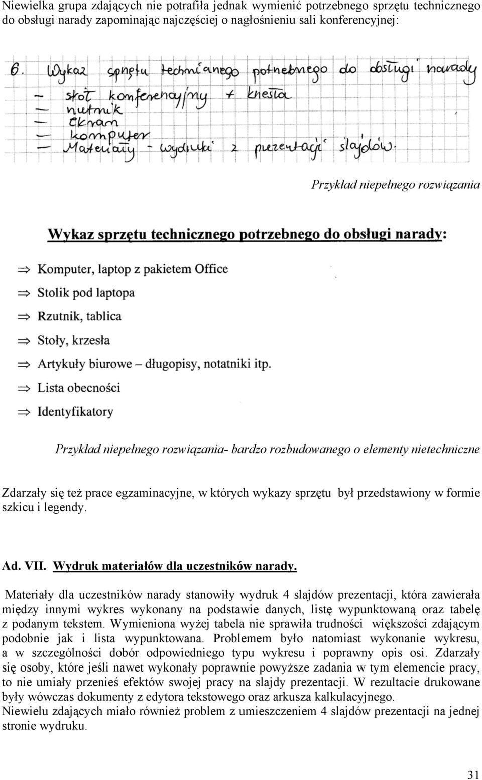 Wydruk materiałów dla uczestników narady.