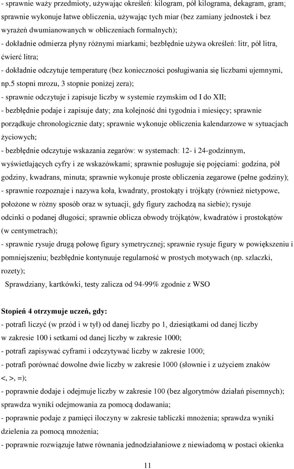 liczbami ujemnymi, np.