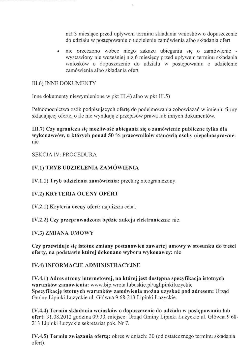 5) Peinornocnictwa podpisuj'lcych oferty do podejrnowania zobowi'lzan w firrny oferty, 0 ile nie wynikaj'l z prawa lub innych III.
