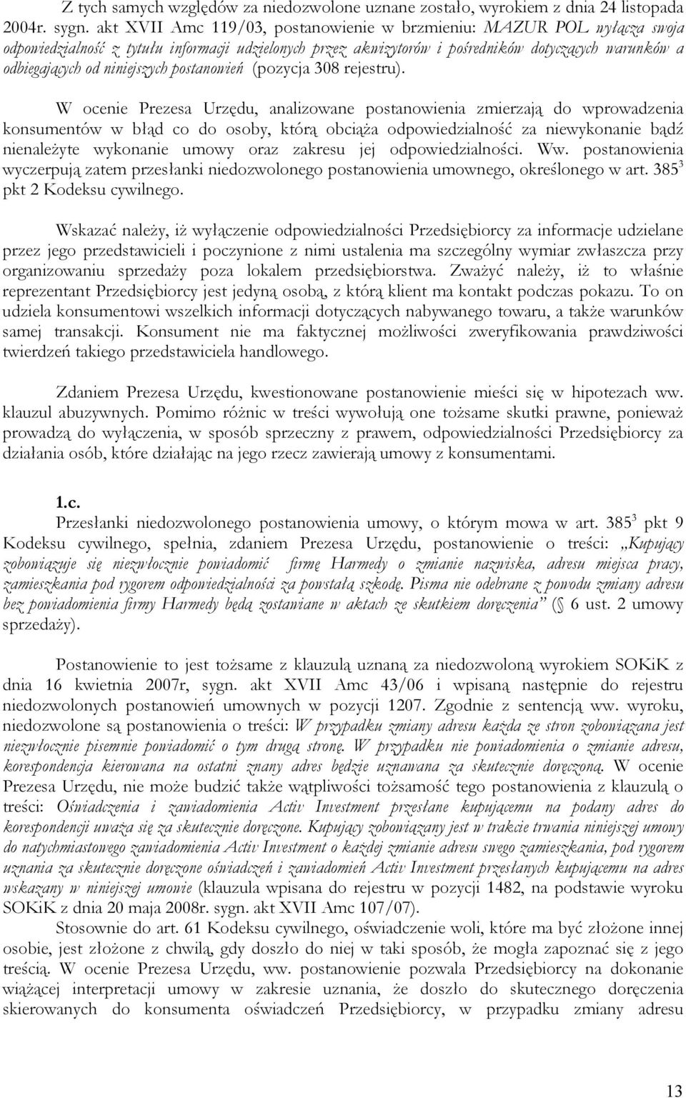 niniejszych postanowień (pozycja 308 rejestru).