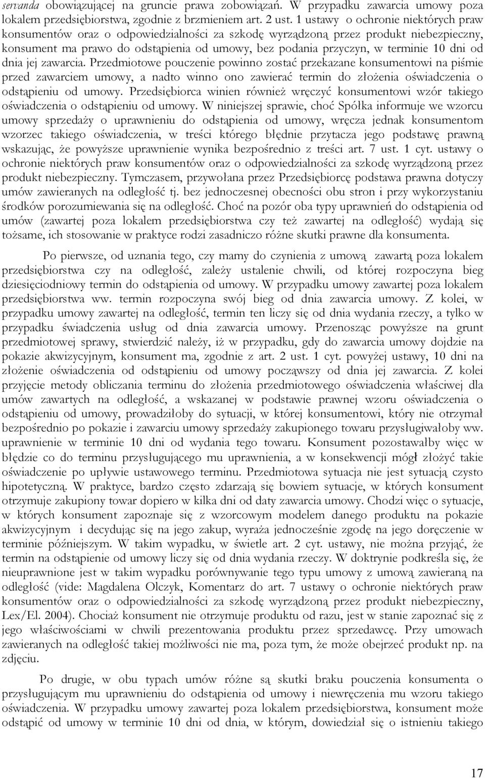 10 dni od dnia jej zawarcia.