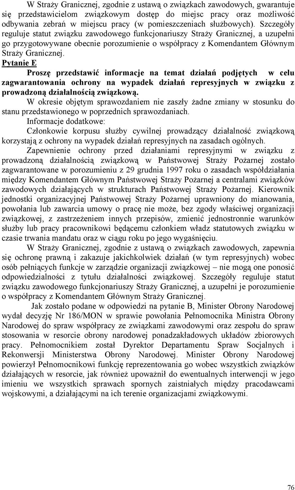 Pytanie E Proszę przedstawić informacje na temat działań podjętych w celu zagwarantowania ochrony na wypadek działań represyjnych w związku z prowadzoną działalnością związkową.