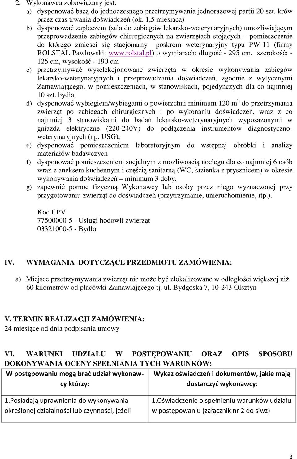 stacjonarny poskrom weterynaryjny typu PW-11 (firmy ROLSTAL Pawłowski: www.rolstal.