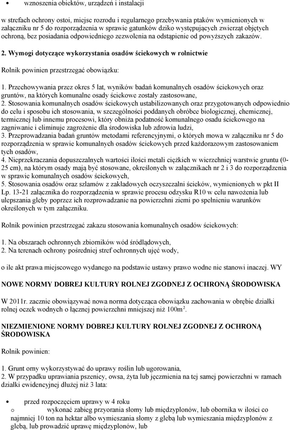 Przechowywania przez okres 5 lat, wyników badań komunalnych osadów ściekowych oraz gruntów, na których komunalne osady ściekowe zostały zastosowane, 2.