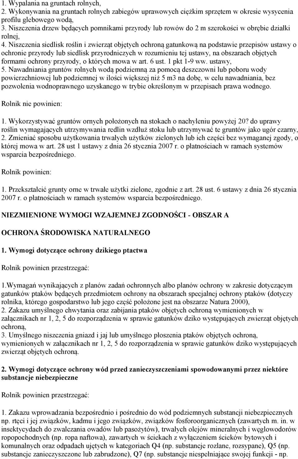 Niszczenia siedlisk roślin i zwierząt objętych ochroną gatunkową na podstawie przepisów ustawy o ochronie przyrody lub siedlisk przyrodniczych w rozumieniu tej ustawy, na obszarach objętych formami