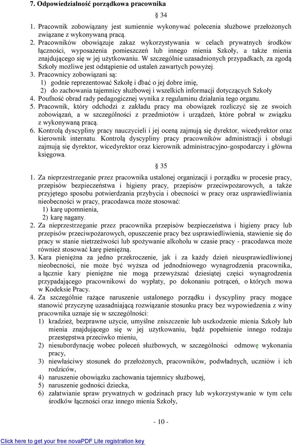 W szczególnie uzasadnionych przypadkach, za zgodą Szkoły możliwe jest odstąpienie od ustaleń zawartych powyżej. 3.