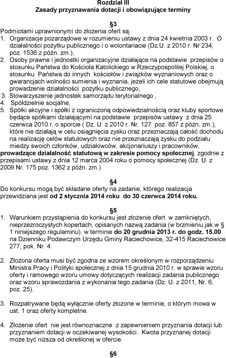 Osoby prawne i jednostki organizacyjne działające na podstawie przepisów o stosunku Państwa do Kościoła Katolickiego w Rzeczypospolitej Polskiej, o stosunku Państwa do innych kościołów i związków