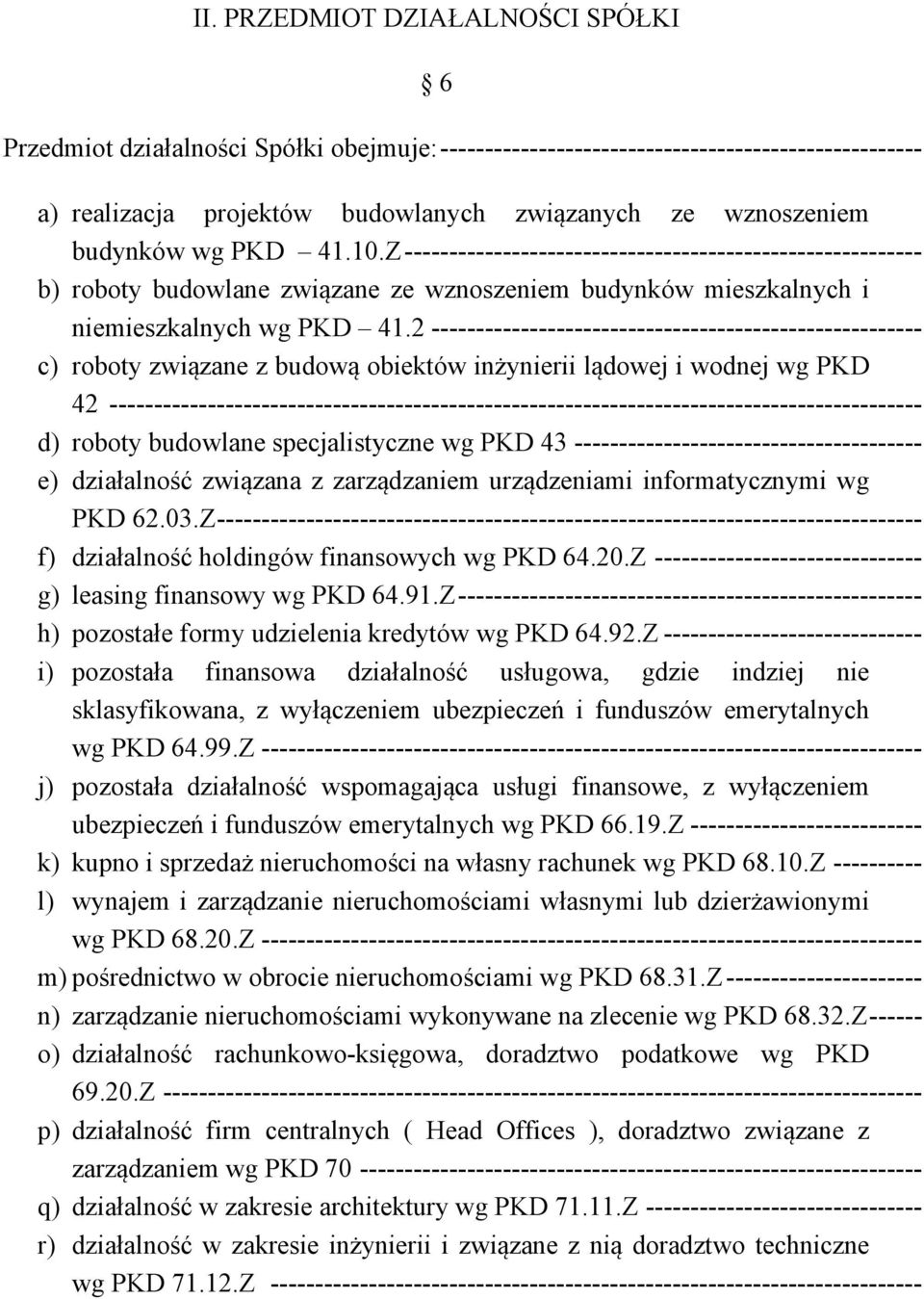 2 ------------------------------------------------------- c) roboty związane z budową obiektów inżynierii lądowej i wodnej wg PKD 42