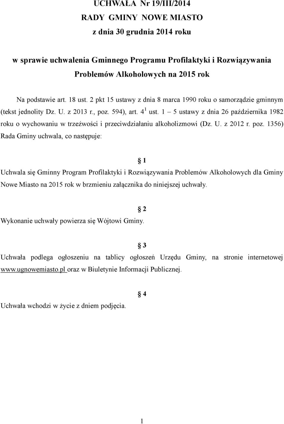 1 5 ustawy z dnia 26 października 1982 roku o wychowaniu w trzeźwości i przeciwdziałaniu alkoholizmowi (Dz. U. z 2012 r. poz.