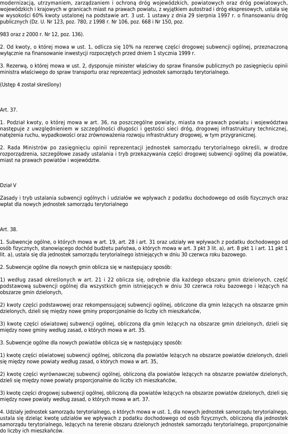 668 i Nr 150, poz. 983 oraz z 2000 r. Nr 12, poz. 136). 2. Od kwoty, o której mowa w ust.