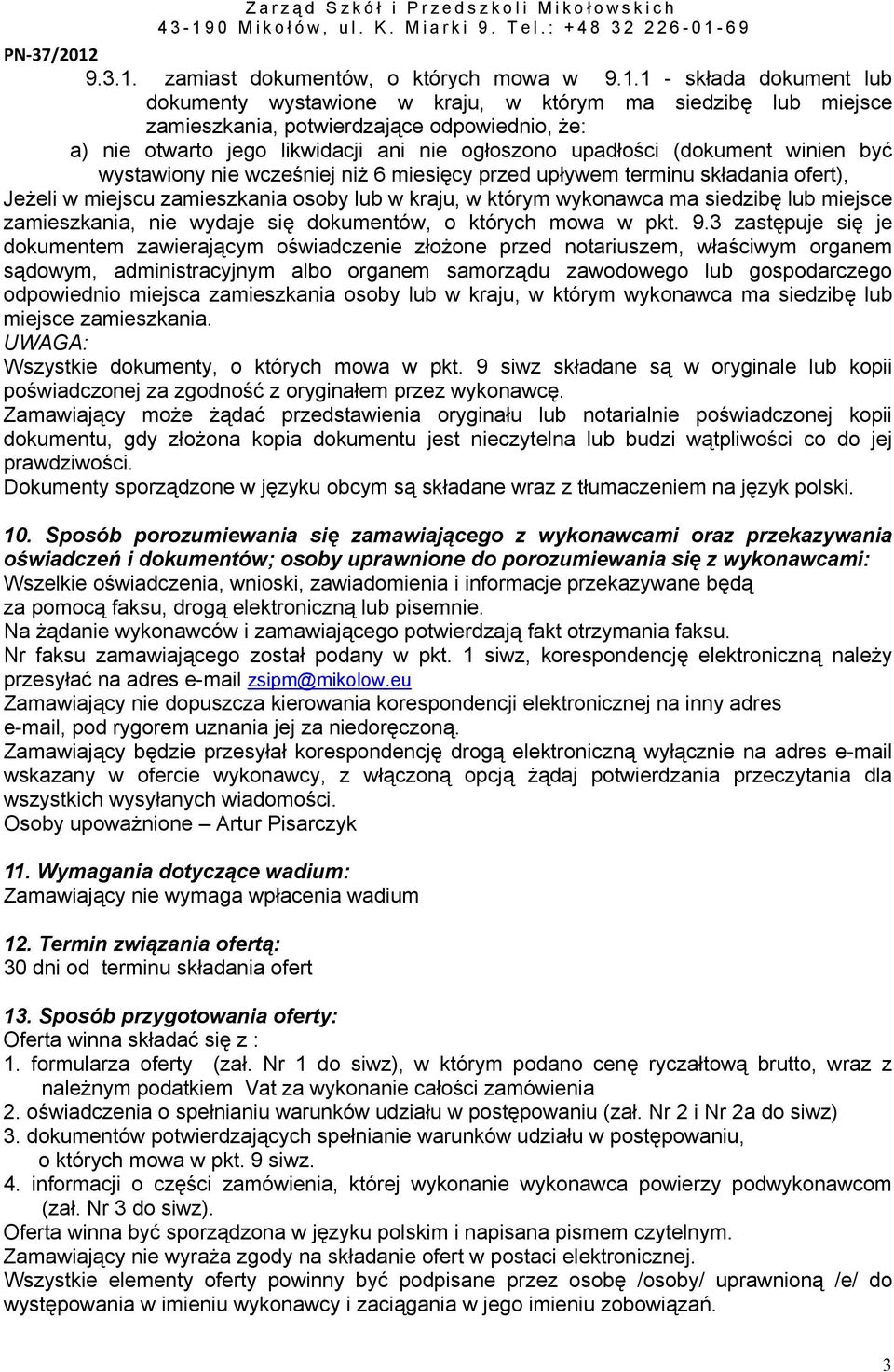 zamiast dokumentów, o których mowa w 9.1.