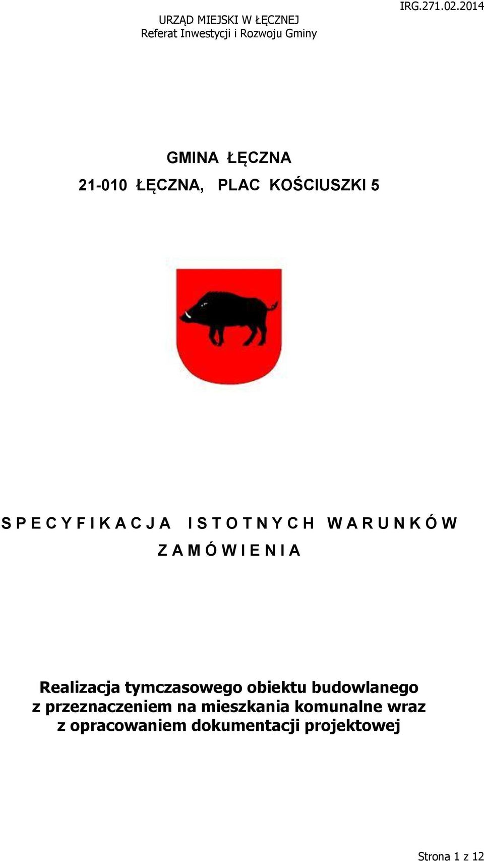 Realizacja tymczasowego obiektu budowlanego z przeznaczeniem na