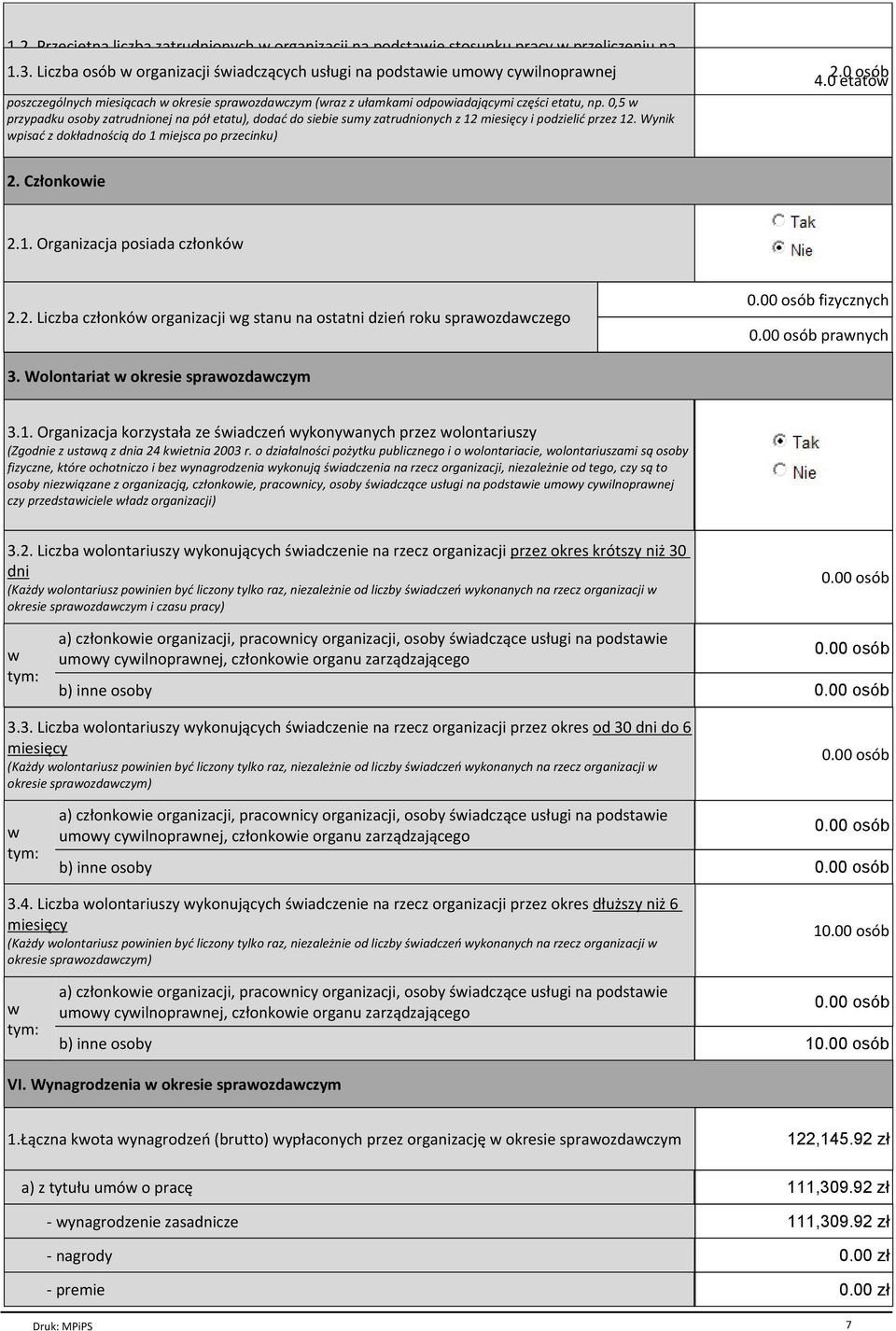 poszczególnych miesiącach w okresie sprawozdawczym (wraz z ułamkami odpowiadającymi części etatu, np.