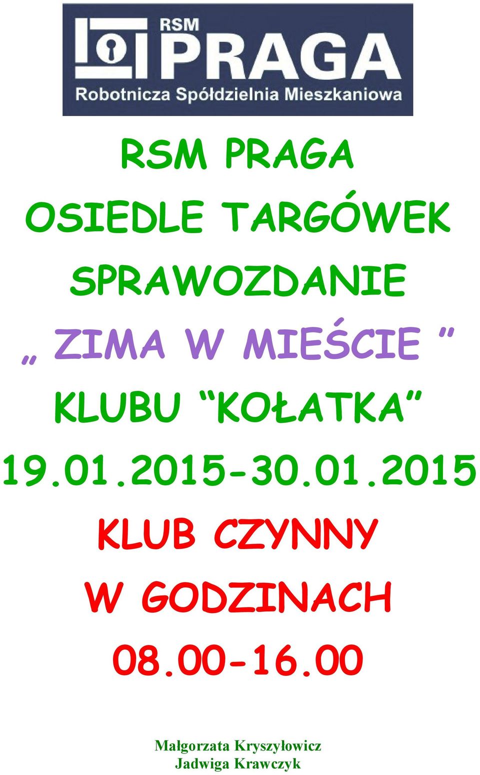 2015-30.01.2015 KLUB CZYNNY W GODZINACH 08.