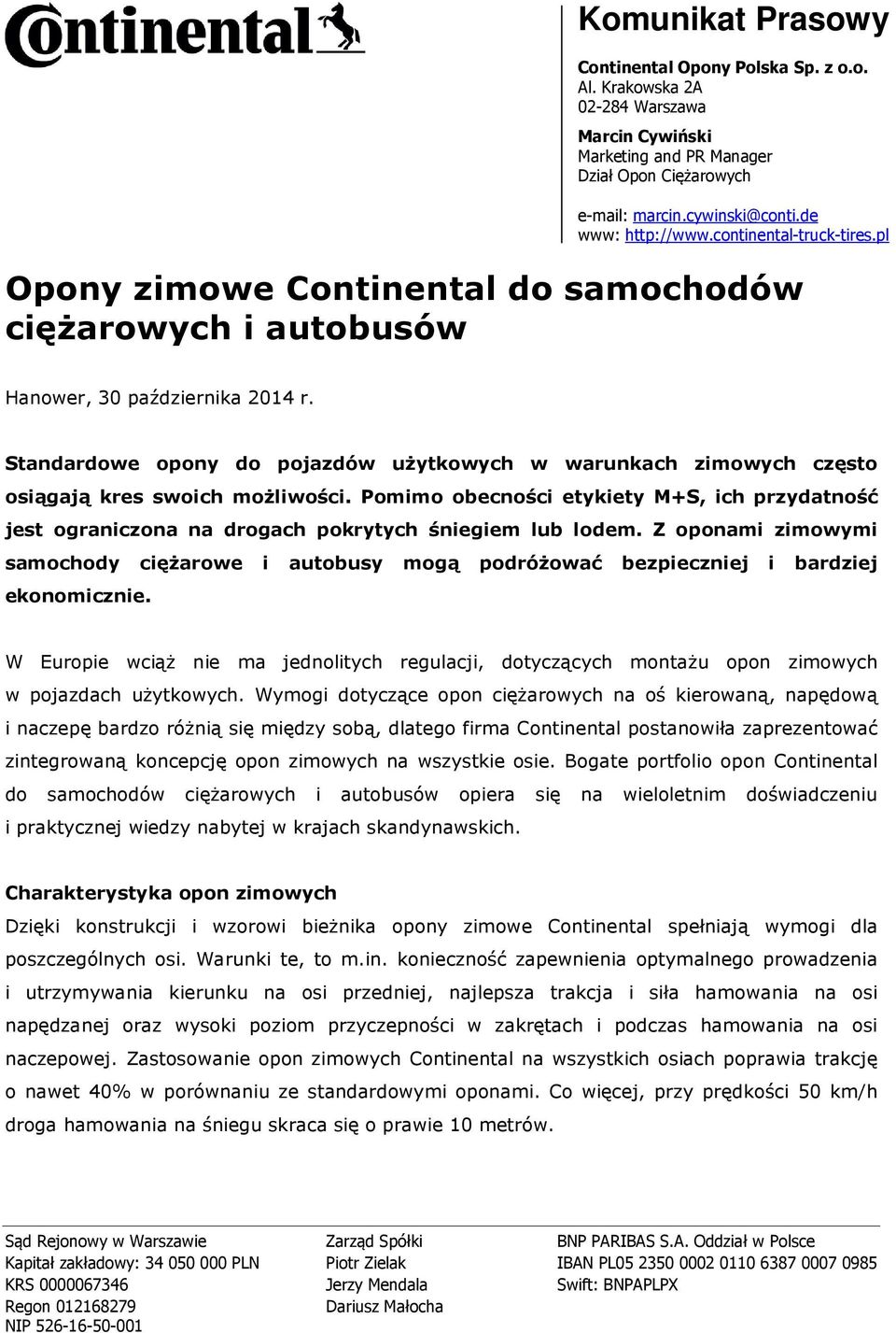 Z oponami zimowymi samochody ciężarowe i autobusy mogą podróżować bezpieczniej i bardziej ekonomicznie.