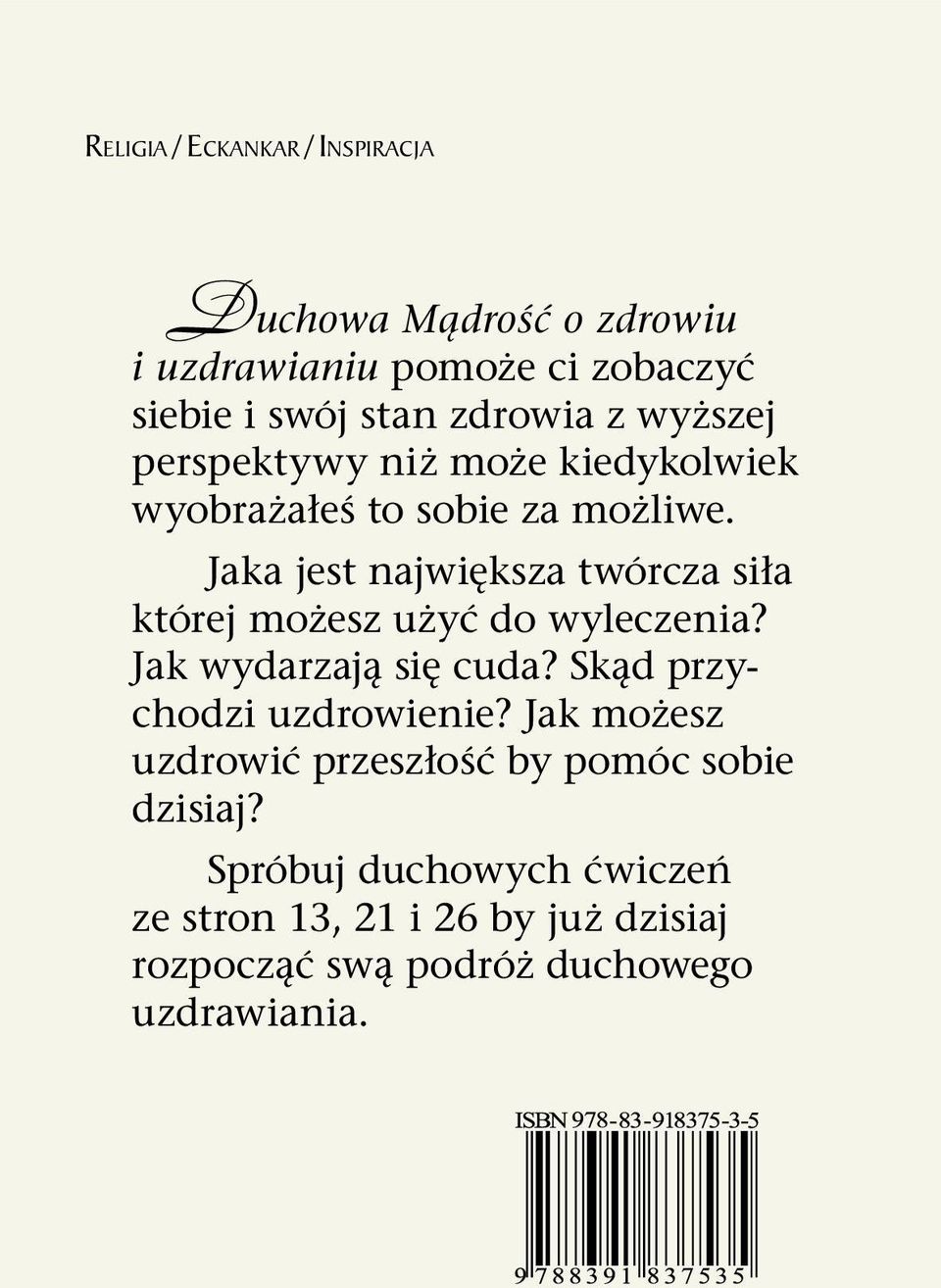 Jaka jest największa twórcza siła której możesz użyć do wyleczenia? Jak wydarzają się cuda?