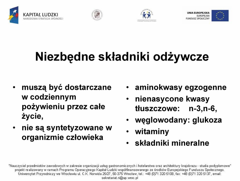 w organizmie człowieka aminokwasy egzogenne nienasycone kwasy