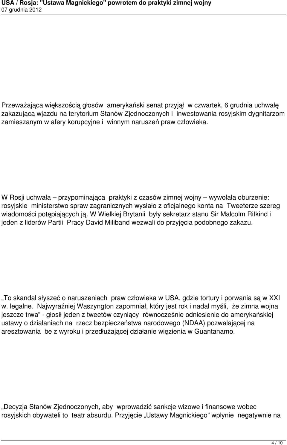 W Rosji uchwała przypominająca praktyki z czasów zimnej wojny wywołała oburzenie: rosyjskie ministerstwo spraw zagranicznych wysłało z oficjalnego konta na Tweeterze szereg wiadomości potępiających