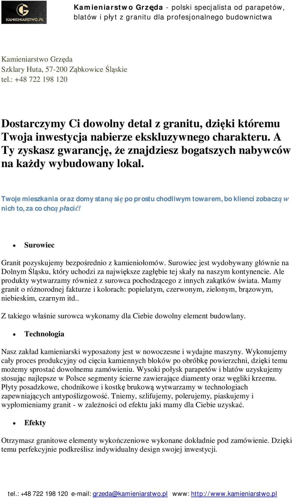 A Ty zyskasz gwarancj, e znajdziesz bogatszych nabywców na kady wybudowany lokal.