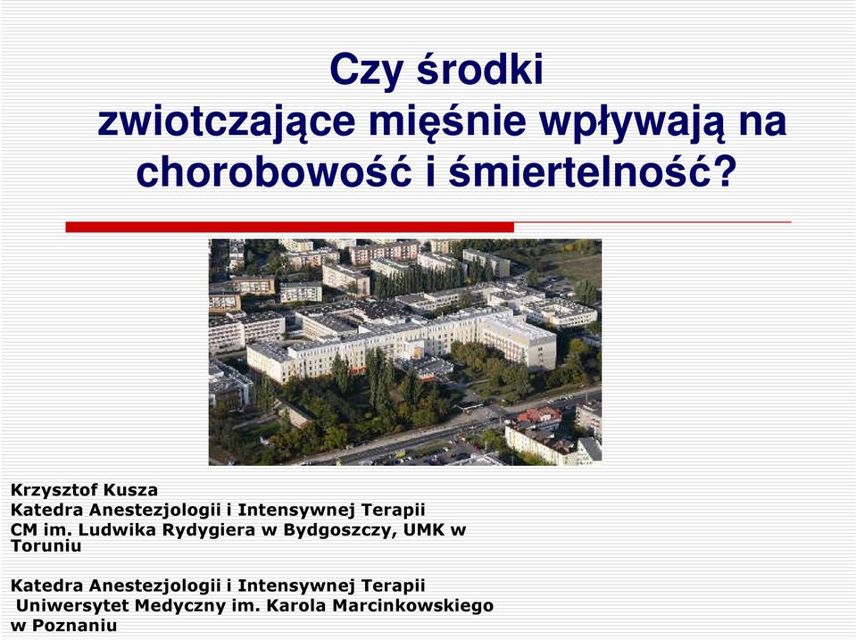 Ludwika Rydygiera w Bydgoszczy, UMK w Toruniu Katedra Anestezjologii i