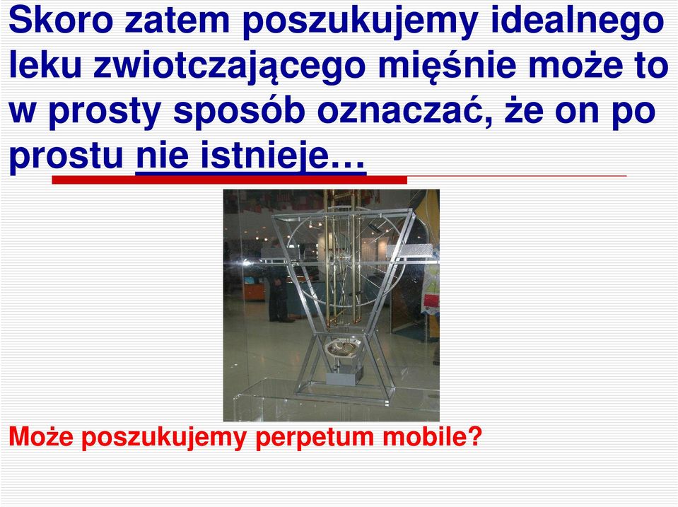 sposób oznaczać, że on po prostu nie