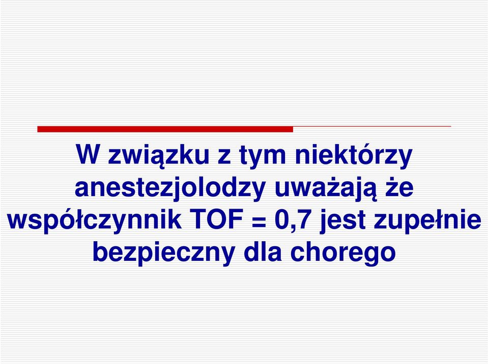 współczynnik TOF = 0,7 jest