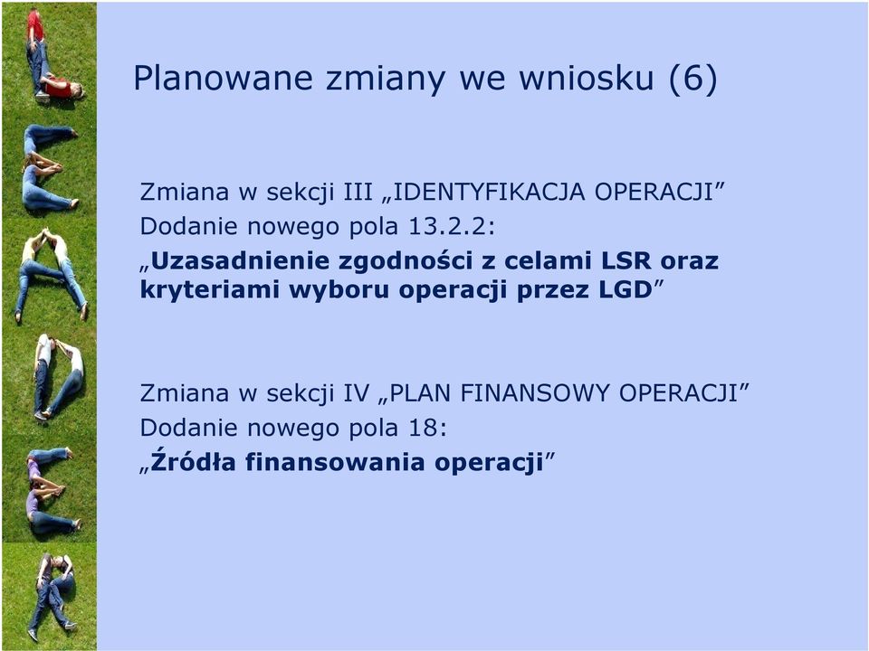 2: Uzasadnienie zgodności z celami LSR oraz kryteriami wyboru