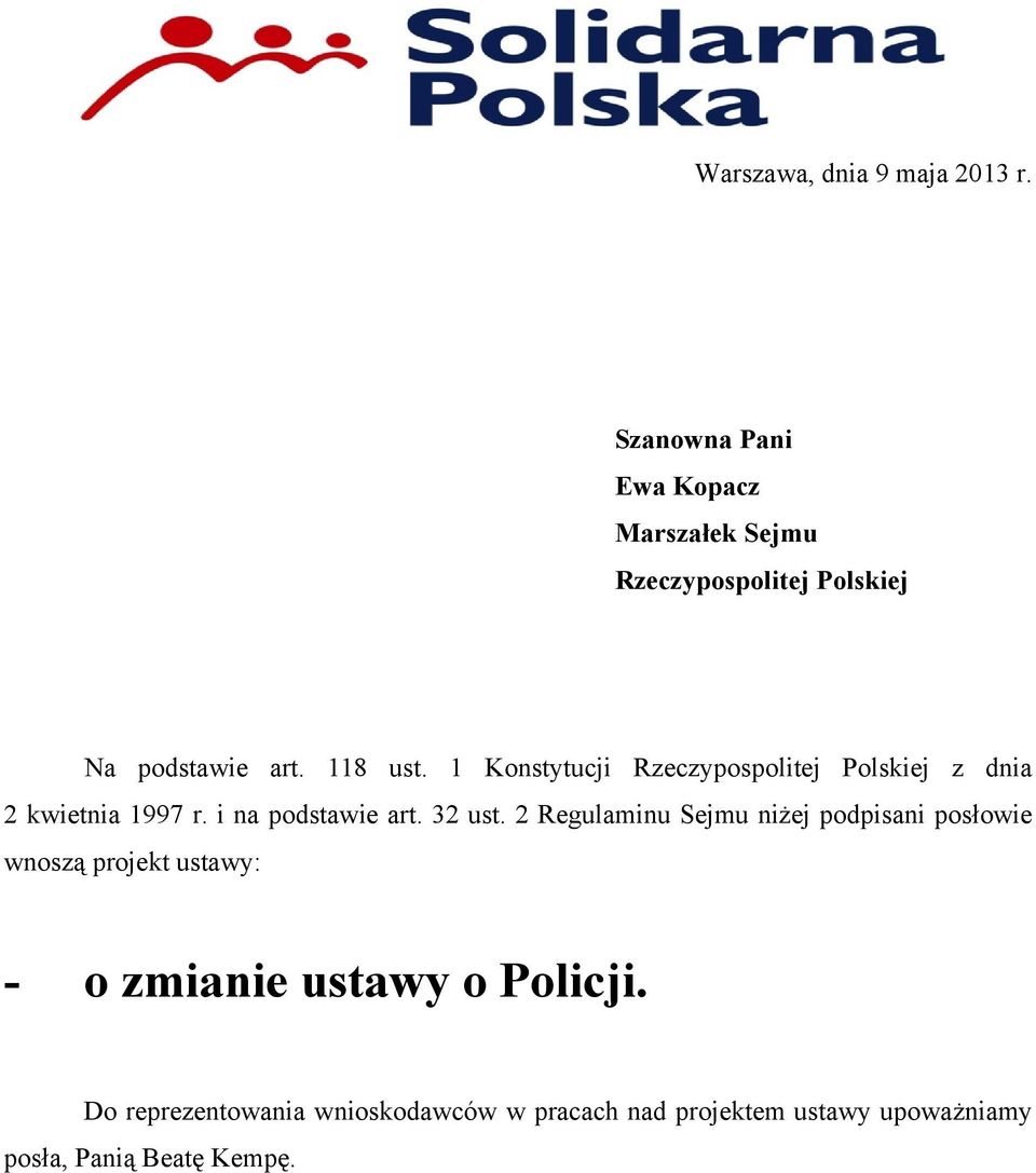 1 Konstytucji Rzeczypospolitej Polskiej z dnia 2 kwietnia 1997 r. i na podstawie art. 32 ust.