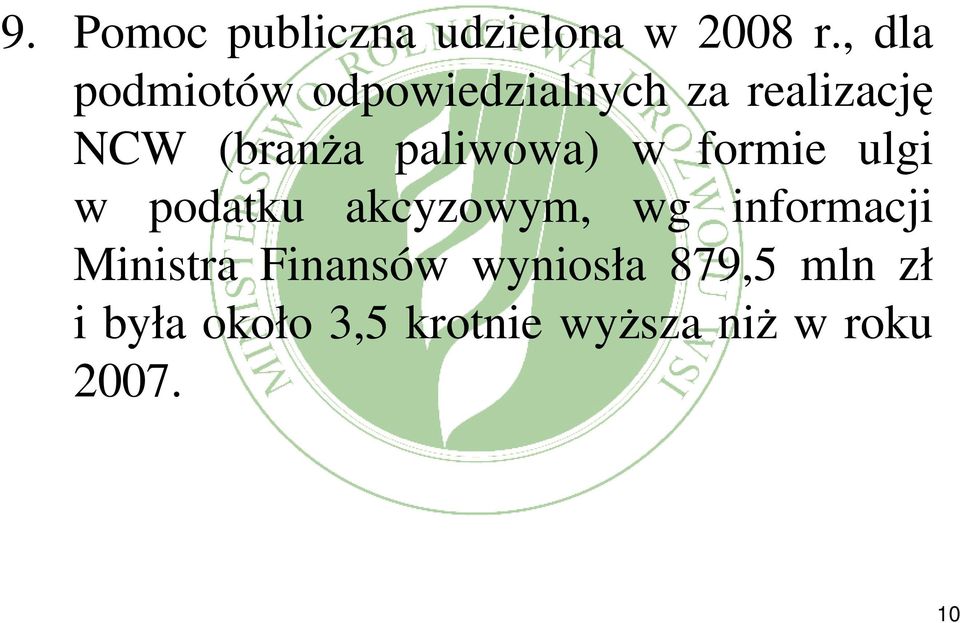 paliwowa) w formie ulgi w podatku akcyzowym, wg informacji