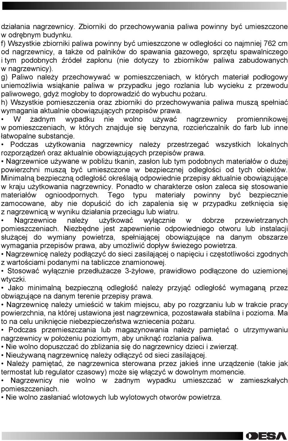 (nie dotyczy to zbiorników paliwa zabudowanych w nagrzewnicy).