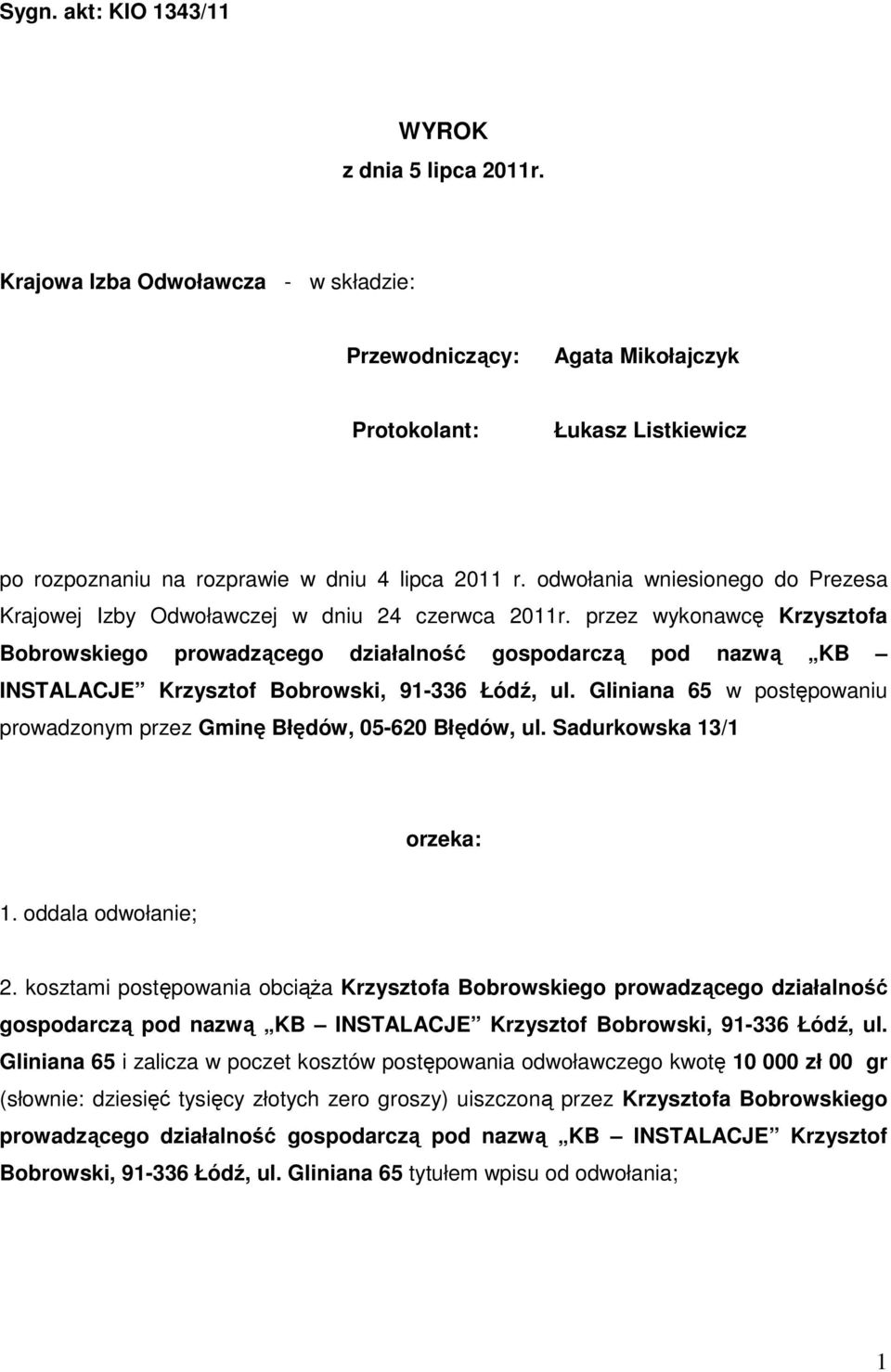 odwołania wniesionego do Prezesa Krajowej Izby Odwoławczej w dniu 24 czerwca 2011r.