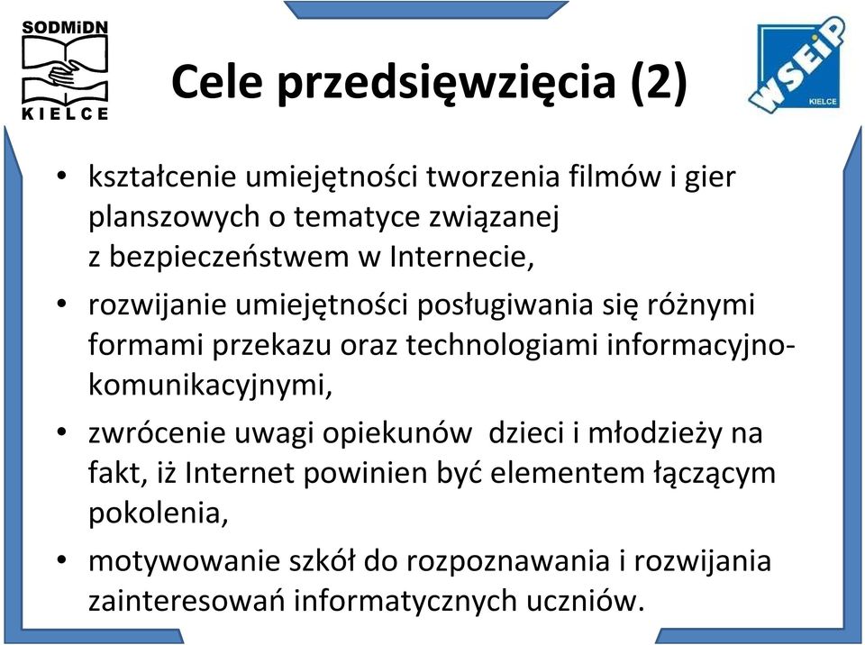 technologiami informacyjnokomunikacyjnymi, zwrócenie uwagi opiekunów dzieci i młodzieży na fakt, iżinternet