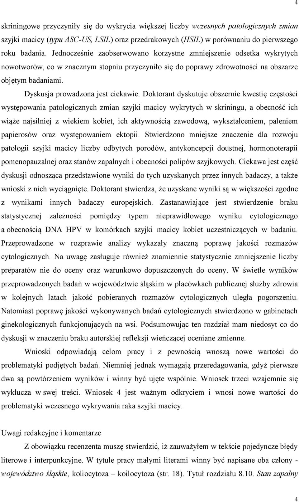 Dyskusja prowadzona jest ciekawie.