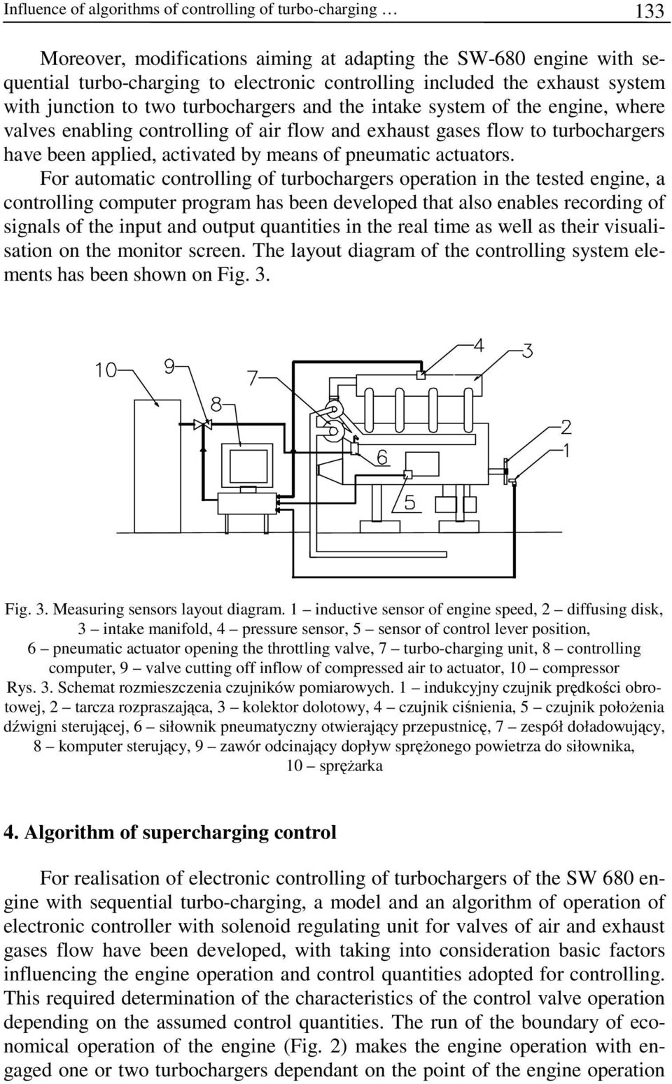 means of pneumatic actuators.