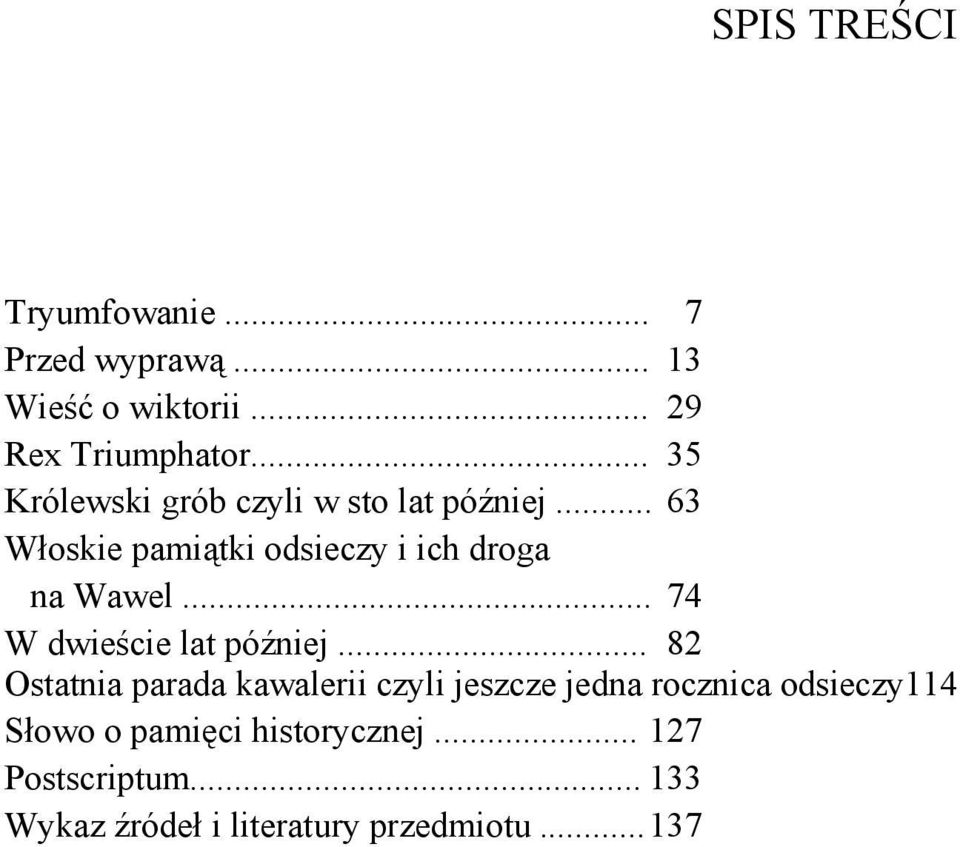.. 74 W dwieście lat później.
