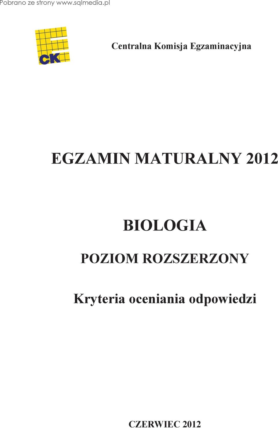 POZIOM ROZSZERZONY Kryteria