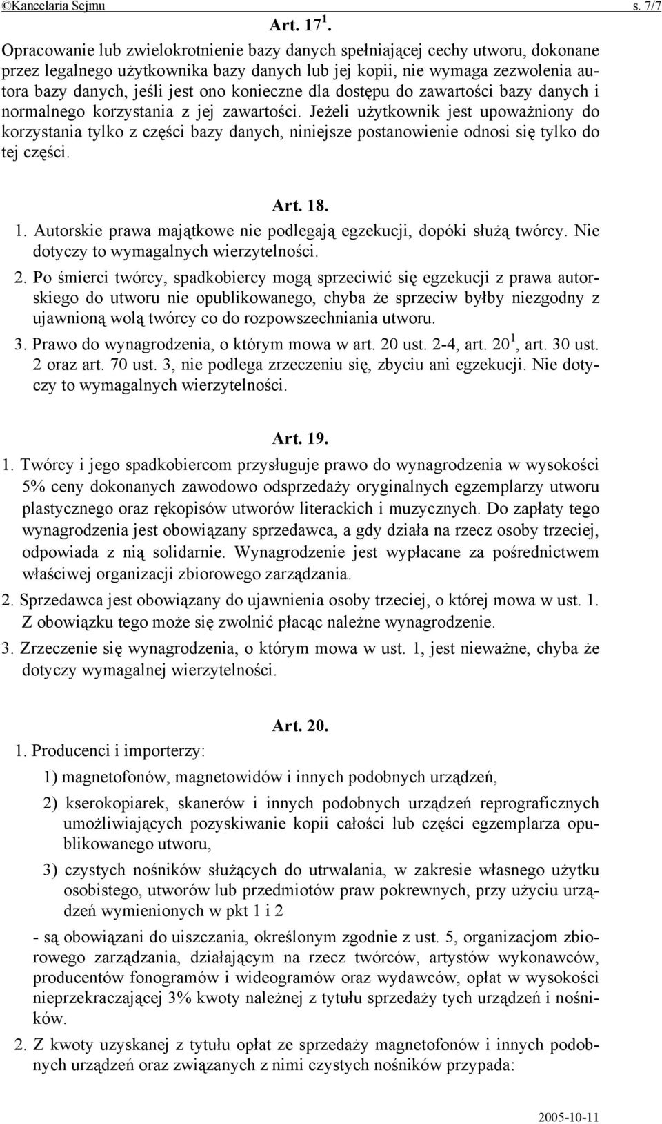 konieczne dla dostępu do zawartości bazy danych i normalnego korzystania z jej zawartości.