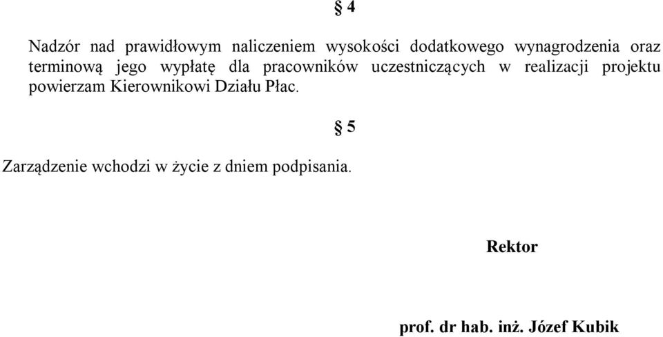 uczestniczących w realizacji projektu powierzam Kierownikowi Działu