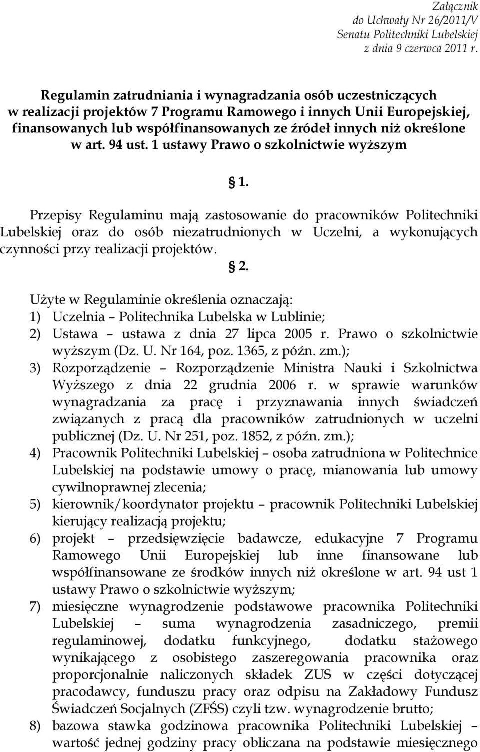 w art. 94 ust. 1 ustawy Prawo o szkolnictwie wyższym 1.