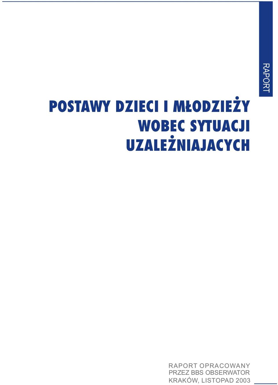 NIAJACYCH PRZEZ BBS