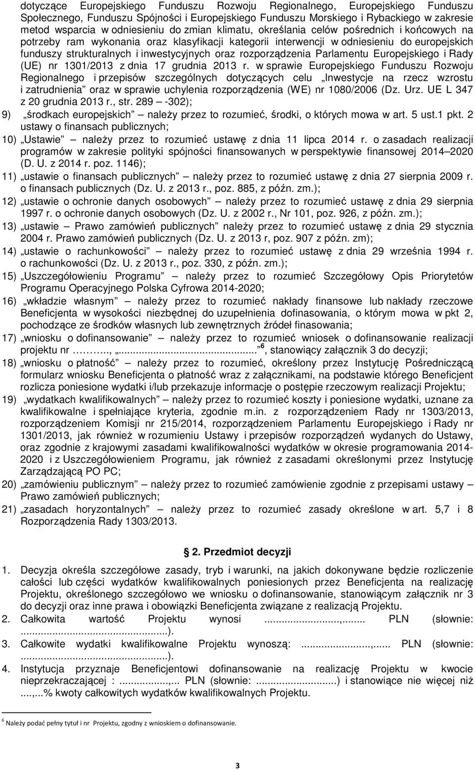 rozporządzenia Parlamentu Europejskiego i Rady (UE) nr 1301/2013 z dnia 17 grudnia 2013 r.