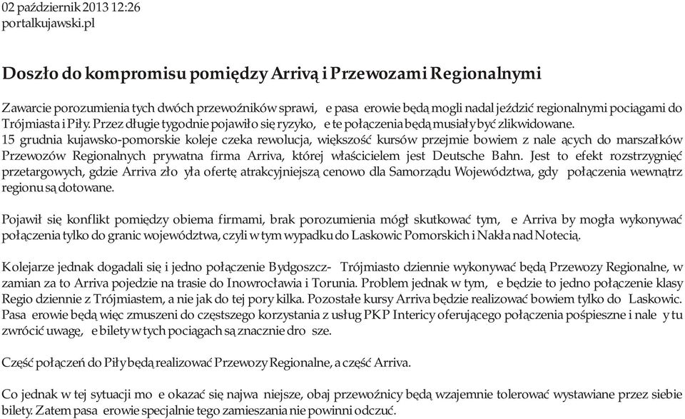 Piły. Przez długie tygodnie pojawiło się ryzyko, że te połączenia będą musiały być zlikwidowane.