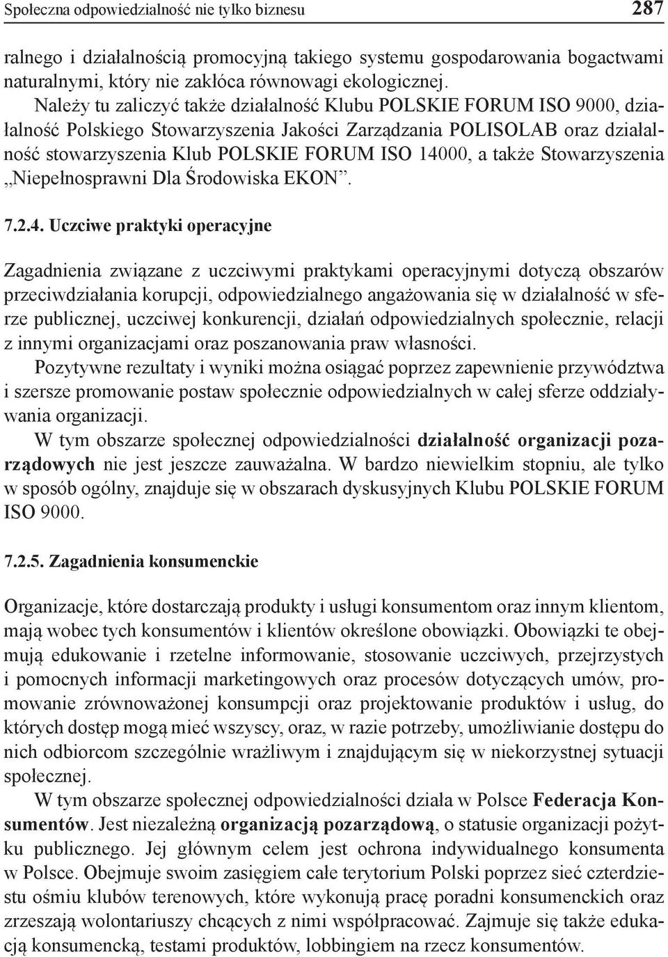 także Stowarzyszenia Niepełnosprawni Dla Środowiska EKON. 7.2.4.