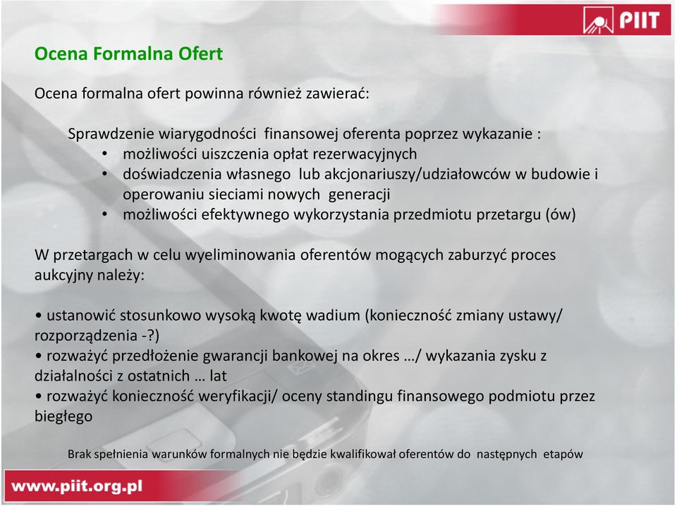 mogących zaburzyć proces aukcyjny należy: ustanowić stosunkowo wysoką kwotę wadium (konieczność zmiany ustawy/ rozporządzenia -?